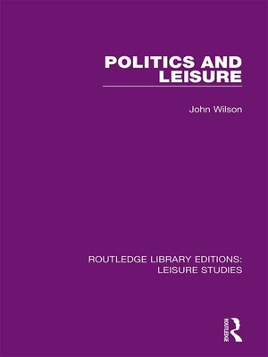 cover image of Politics and Leisure